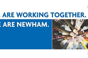 "We are working together. We are Newham" Image show people hands reaching out and touching the centre, symbolising unity, diversity and inclusion. 